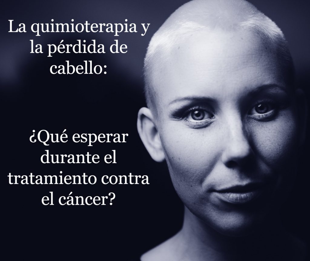 La quimioterapia y la pérdida de cabello: ¿Qué esperar durante el tratamiento?