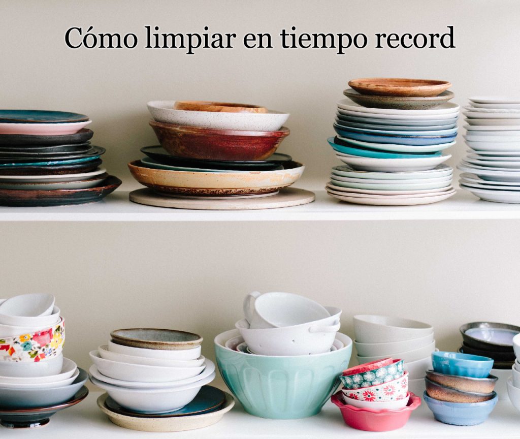 Cómo limpiar en tiempo record