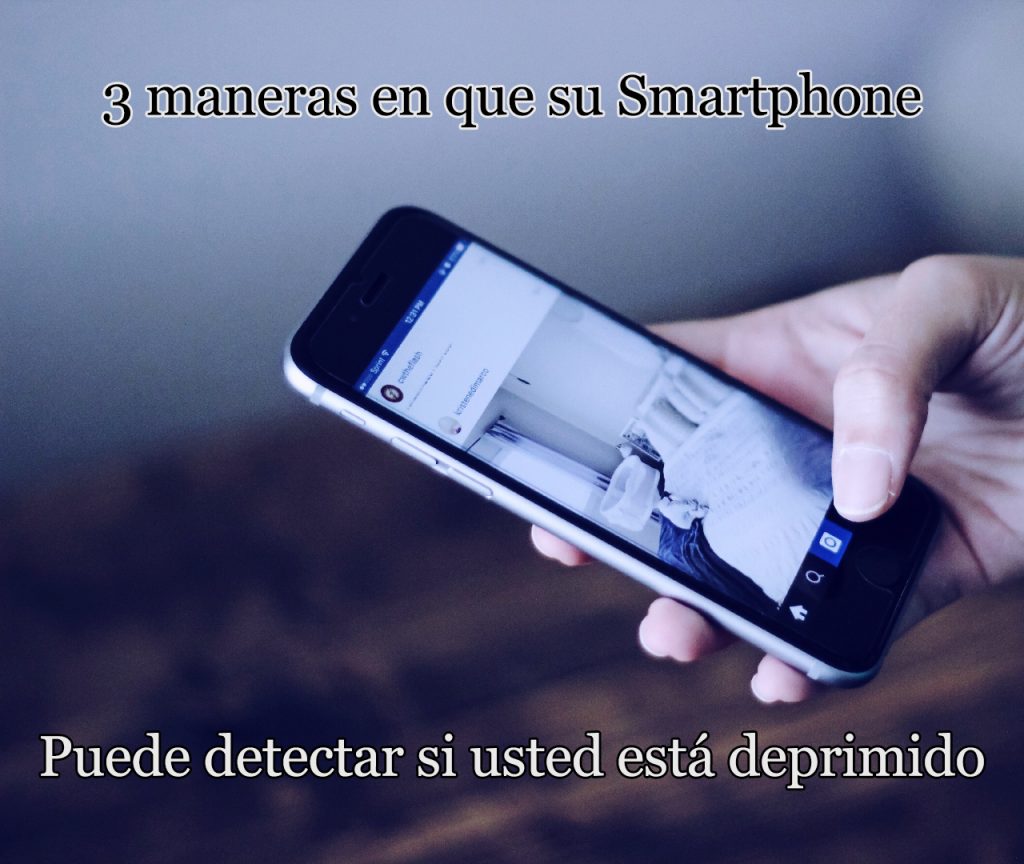 3 maneras en que su Smartphone puede detectar si usted está deprimido