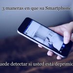 3 maneras en que su Smartphone puede detectar si usted está deprimido